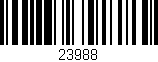 Código de barras (EAN, GTIN, SKU, ISBN): '23988'