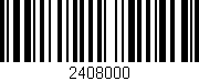 Código de barras (EAN, GTIN, SKU, ISBN): '2408000'