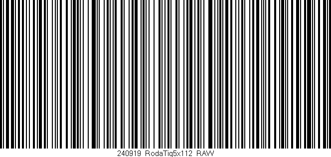 Código de barras (EAN, GTIN, SKU, ISBN): '240919_RodaTig5x112_RAW'