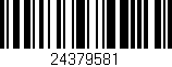 Código de barras (EAN, GTIN, SKU, ISBN): '24379581'