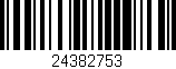 Código de barras (EAN, GTIN, SKU, ISBN): '24382753'