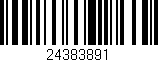 Código de barras (EAN, GTIN, SKU, ISBN): '24383891'