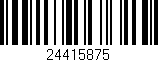 Código de barras (EAN, GTIN, SKU, ISBN): '24415875'