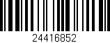 Código de barras (EAN, GTIN, SKU, ISBN): '24416852'