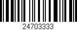 Código de barras (EAN, GTIN, SKU, ISBN): '24703333'