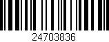 Código de barras (EAN, GTIN, SKU, ISBN): '24703836'