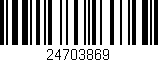 Código de barras (EAN, GTIN, SKU, ISBN): '24703869'