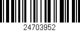 Código de barras (EAN, GTIN, SKU, ISBN): '24703952'