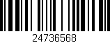Código de barras (EAN, GTIN, SKU, ISBN): '24736568'