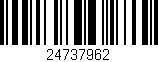 Código de barras (EAN, GTIN, SKU, ISBN): '24737962'