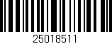 Código de barras (EAN, GTIN, SKU, ISBN): '25018511'