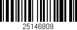 Código de barras (EAN, GTIN, SKU, ISBN): '25146809'