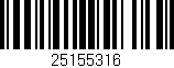 Código de barras (EAN, GTIN, SKU, ISBN): '25155316'