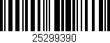 Código de barras (EAN, GTIN, SKU, ISBN): '25299390'