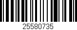 Código de barras (EAN, GTIN, SKU, ISBN): '25580735'