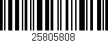 Código de barras (EAN, GTIN, SKU, ISBN): '25805808'