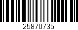 Código de barras (EAN, GTIN, SKU, ISBN): '25870735'