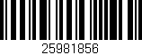 Código de barras (EAN, GTIN, SKU, ISBN): '25981856'