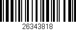 Código de barras (EAN, GTIN, SKU, ISBN): '26343818'