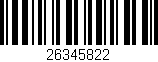 Código de barras (EAN, GTIN, SKU, ISBN): '26345822'