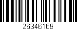 Código de barras (EAN, GTIN, SKU, ISBN): '26346169'