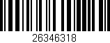 Código de barras (EAN, GTIN, SKU, ISBN): '26346318'