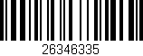 Código de barras (EAN, GTIN, SKU, ISBN): '26346335'