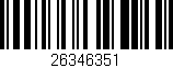 Código de barras (EAN, GTIN, SKU, ISBN): '26346351'