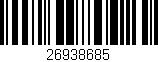 Código de barras (EAN, GTIN, SKU, ISBN): '26938685'