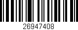 Código de barras (EAN, GTIN, SKU, ISBN): '26947408'