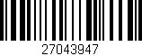 Código de barras (EAN, GTIN, SKU, ISBN): '27043947'