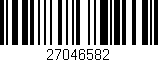 Código de barras (EAN, GTIN, SKU, ISBN): '27046582'