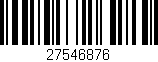 Código de barras (EAN, GTIN, SKU, ISBN): '27546876'