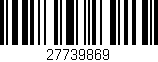 Código de barras (EAN, GTIN, SKU, ISBN): '27739869'