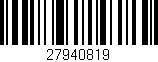 Código de barras (EAN, GTIN, SKU, ISBN): '27940819'