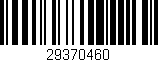 Código de barras (EAN, GTIN, SKU, ISBN): '29370460'