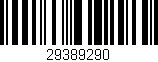 Código de barras (EAN, GTIN, SKU, ISBN): '29389290'