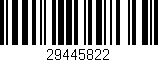 Código de barras (EAN, GTIN, SKU, ISBN): '29445822'