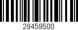 Código de barras (EAN, GTIN, SKU, ISBN): '29459500'