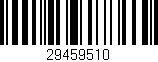 Código de barras (EAN, GTIN, SKU, ISBN): '29459510'
