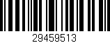Código de barras (EAN, GTIN, SKU, ISBN): '29459513'
