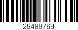 Código de barras (EAN, GTIN, SKU, ISBN): '29489769'