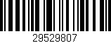 Código de barras (EAN, GTIN, SKU, ISBN): '29529807'