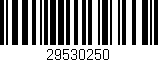 Código de barras (EAN, GTIN, SKU, ISBN): '29530250'