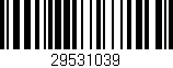 Código de barras (EAN, GTIN, SKU, ISBN): '29531039'