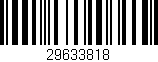 Código de barras (EAN, GTIN, SKU, ISBN): '29633818'