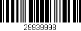 Código de barras (EAN, GTIN, SKU, ISBN): '29939998'