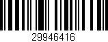 Código de barras (EAN, GTIN, SKU, ISBN): '29946416'