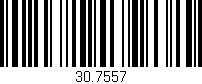 Código de barras (EAN, GTIN, SKU, ISBN): '30.7557'