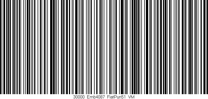 Código de barras (EAN, GTIN, SKU, ISBN): '30000_Emb4087_FiatPun51_VM'